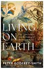 Peter Godfrey-Smith: Living on Earth, Buch