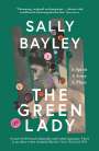 Sally Bayley: The Green Lady, Buch