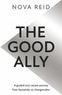 Nova Reid: The Good Ally, Buch