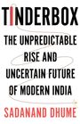 Sadanand Dhume: Tinderbox, Buch