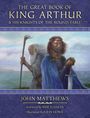 John Matthews: The Great Book of King Arthur and His Knights of the Round Table, Buch