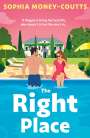 Sophia Money-Coutts: The Right Place, Buch