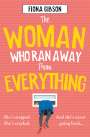 Fiona Gibson: The Woman Who Ran Away from Everything, Buch