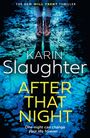 Karin Slaughter: After That Night, Buch