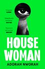 Adorah Nworah: House Woman, Buch