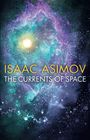 Isaac Asimov: The Currents of Space, Buch