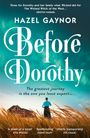 Hazel Gaynor: Before Dorothy, Buch