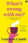 Lorraine Candy: 'What's Wrong With Me?', Buch