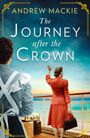 Andrew Mackie: The Journey After the Crown, Buch