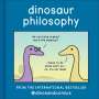 James Stewart: Dinosaur Philosophy, Buch