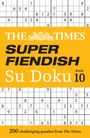 The Times: The Times Super Fiendish Su Doku Book 10: 200 Challenging Puzzles, Buch