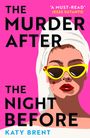Katy Brent: The Murder After the Night Before, Buch