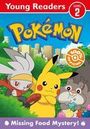 Pokemon: Pokemon Young Readers: Missing Food Mystery, Buch