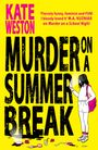 Kate Weston: Murder on a Summer Break, Buch