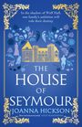 Joanna Hickson: The House of Seymour, Buch