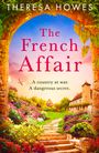 Theresa Howes: The French Affair, Buch