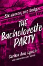 Carissa Ann Lynch: The Bachelorette Party, Buch