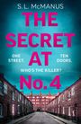 S L McManus: The Secret at No.4, Buch