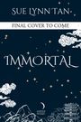 Sue Lynn Tan: Immortal, Buch