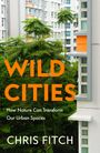 Chris Fitch: Wild Cities, Buch