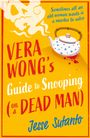 Jesse Sutanto: Vera Wong's Guide to Snooping (On a Dead Man), Buch