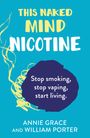 Annie Grace: This Naked Mind: Nicotine, Buch