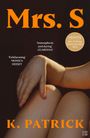 K. Patrick: Mrs S, Buch