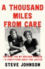 Steve Johnson: A Thousand Miles From Care, Buch