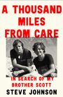 Steve Johnson: A Thousand Miles From Care, Buch