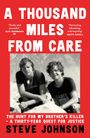 Steve Johnson: A Thousand Miles From Care, Buch