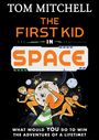 Tom Mitchell: The First Kid in Space, Buch