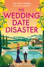 Kate Mathieson: The Wedding Date Disaster, Buch