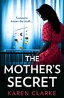 Karen Clarke: The Mother's Secret, Buch