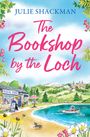 Julie Shackman: The Bookshop by the Loch, Buch