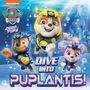 Paw Patrol: PAW Patrol Picture Book - Dive into Puplantis!, Buch