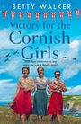 Betty Walker: Victory for the Cornish Girls, Buch