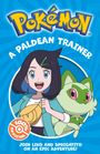 Pokemon: Pokemon: A Paldean Trainer Chapter Book, Buch