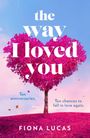 Fiona Lucas: The Way I Loved You, Buch