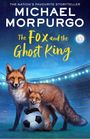 Michael Morpurgo: The Fox and the Ghost King, Buch