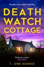"Murder never takes a holiday. DEATH WATCH COTTAGE. 'Brilliantly written' THE CRITIC. T. ORR MUNRO." Ein beleuchtetes Haus vor violettem Himmel.