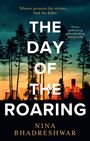 Nina Bhadreshwar: The Day of the Roaring, Buch