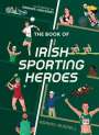 Adrian Russell: The Book of Irish Sporting Heroes, Buch