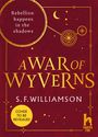 S. F. Williamson: A War Of Wyverns, Buch