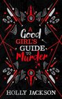 Holly Jackson: A Good Girl's Guide to Murder. Collectors Edition, Buch
