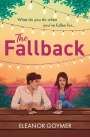 Eleanor Goymer: The Fallback, Buch