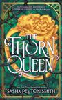Text: "The Thorn Queen", "Deliciously dark and romantic." Illustration: Dornen und goldene Rose auf grünem Hintergrund.