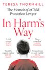 Teresa Thornhill: In Harm's Way, Buch