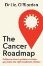 Liz O'Riordan: The Cancer Roadmap, Buch