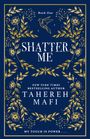 Tahereh Mafi: Shatter Me. Collectors Edition, Buch