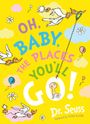 Seuss: Oh, Baby, The Places You'll Go!, Buch